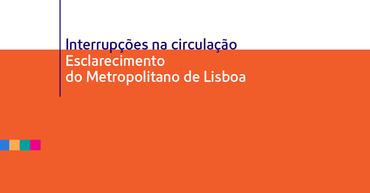 Lisbon Metro Upgrades: What You Need to Know About Service Interruptions and New Technology