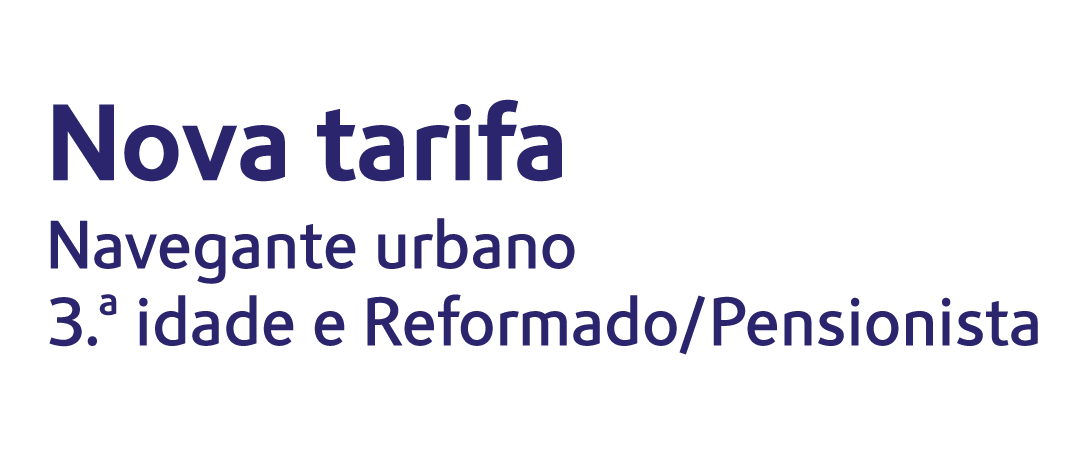 Nova Tarifa Para Navegante Urbano 3 º Id E Ref Pens Metropolitano De Lisboa E P E